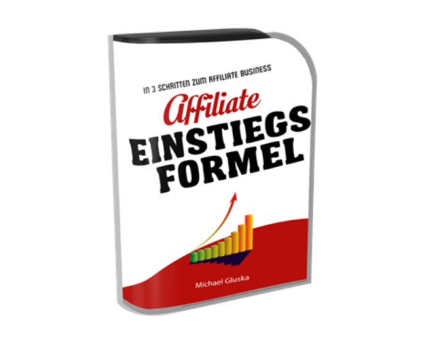 Affiliate Einstiegs Formel Erfahrungen