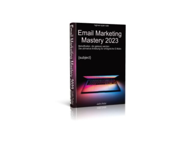 Email Marketing Mastery 2023 Erfahrungen