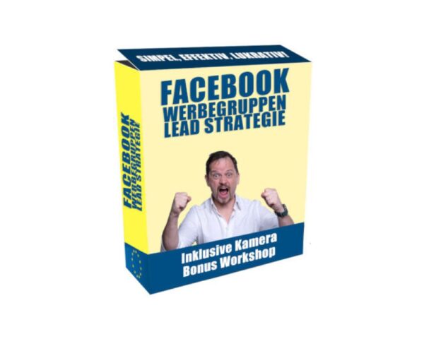 Facebook Werbegruppen Lead Strategie Erfahrungen