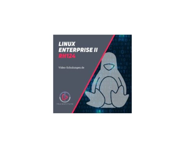 Linux Enterprise II RH124 Zertifizierung Erfahrungen
